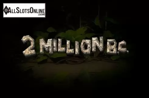2 Million B.C.