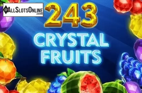 243 Crystal Fruits