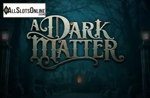 A Dark Matter
