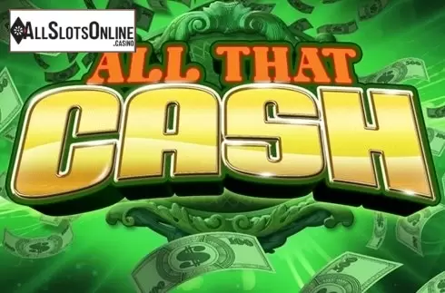 All That Cash