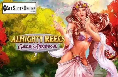 Almighty Reels - Garden of Persephone