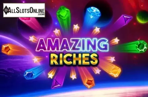 Amazing Riches