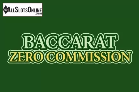 Baccarat Zero Commission