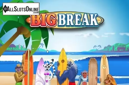 Big Break
