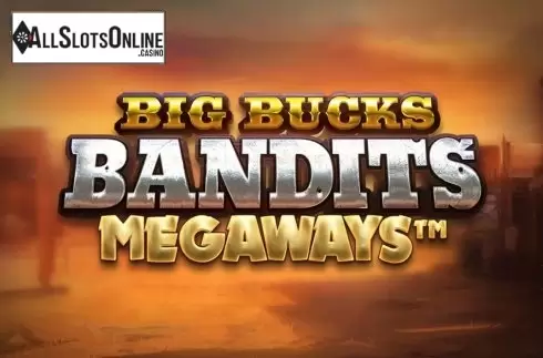 Big Bucks Bandits