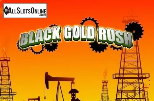 Black Gold Rush