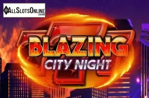 Blazing City Night