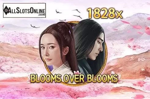 Blooms Over Blooms
