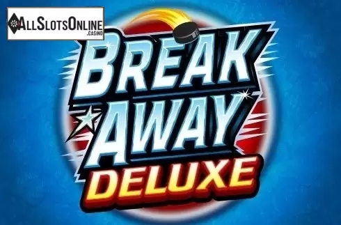Break Away Deluxe