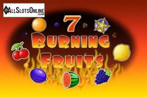 Burning Fruits