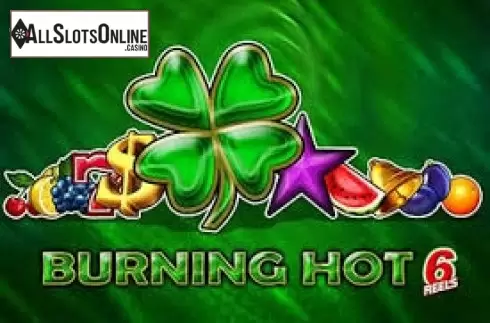 Burning Hot 6 Reels