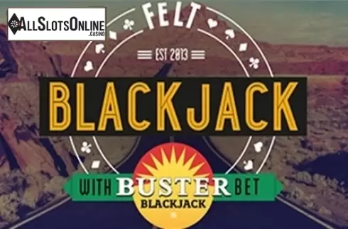 Buster Blackjack (Felt Gaming)