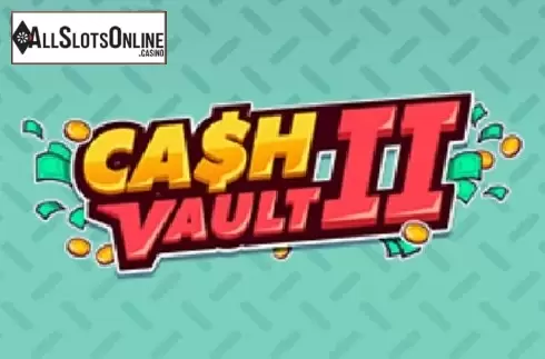 Cash Vault II