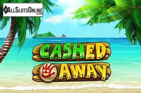 Cashed Away
