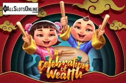 Celebration of Wealth