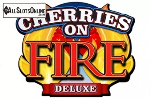 Cherries on Fire Deluxe