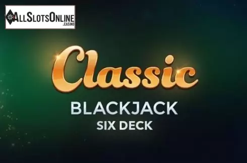 Classic Blackjack Six Deck