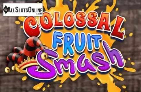 Colossal Fruit Smash