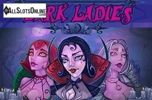 Dark Ladies