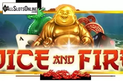 Dice and Fire