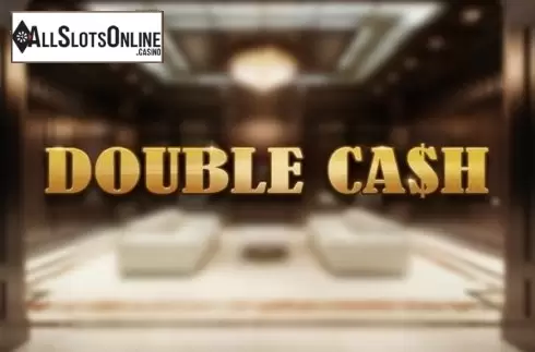 Double Cash
