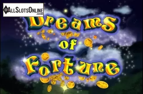Dreams of Fortune