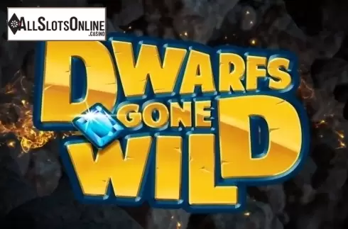 Dwarfs Gone Wild