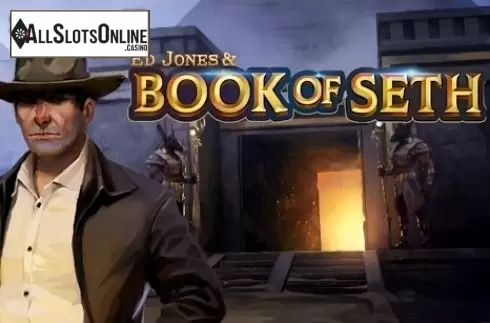 Ed Jones & Book of Seth