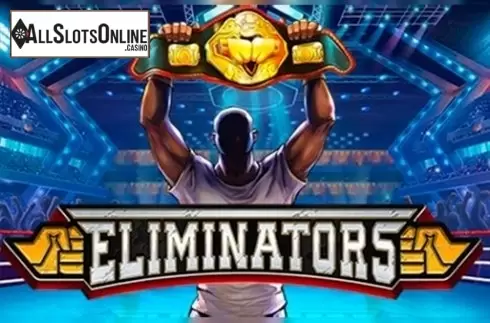 Eliminators