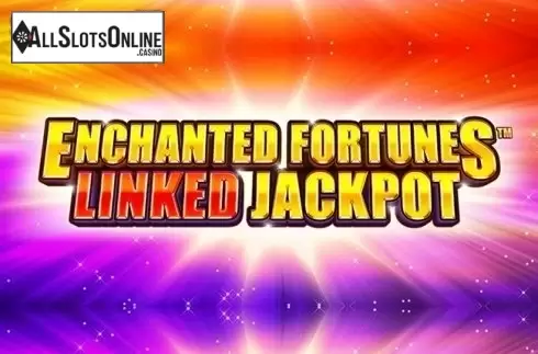 Enchanted Fortunes Linked Jackpot