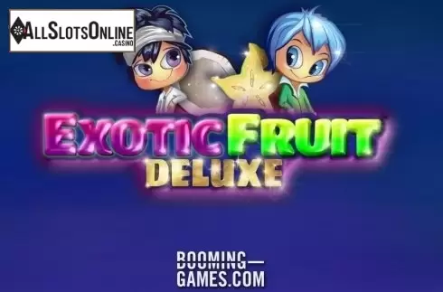 Exotic Fruit Deluxe