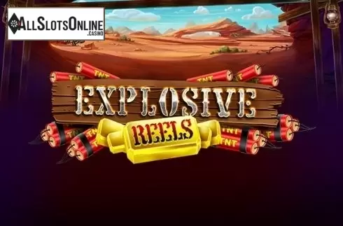 Explosive Reels