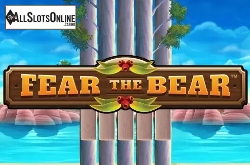Fear the Bear