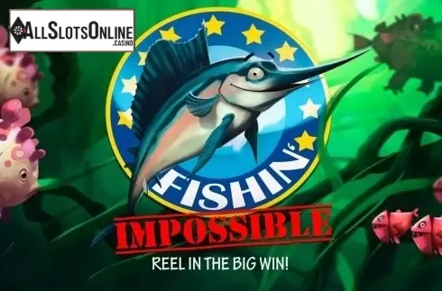 Fishin' Impossible