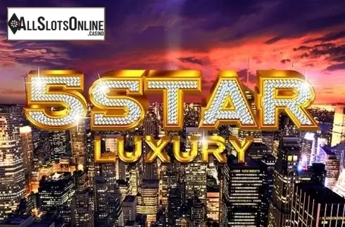 Five Star Luxury