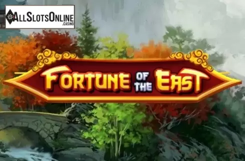 Fortune of the East