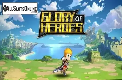 Glory of Heroes