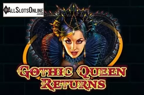 Gothic Queen Returns