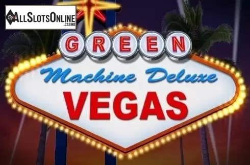 Green Machine Deluxe Vegas