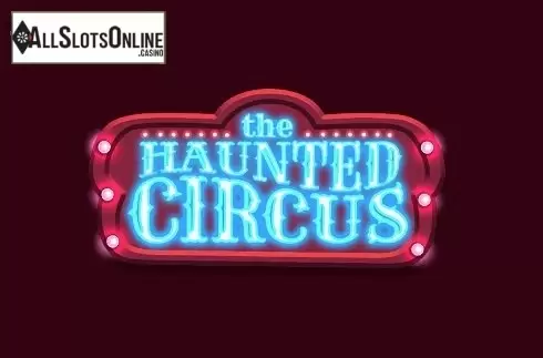 Haunted Circus