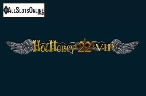 Hot Honey 22 VIP