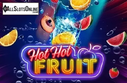 Hot Hot Fruit