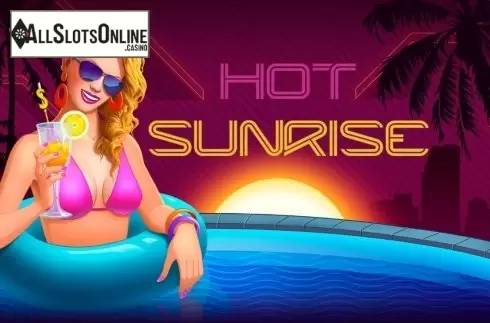 Hot Sunrise