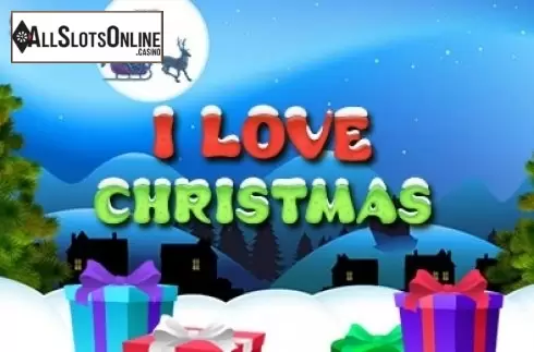 I Love Christmas