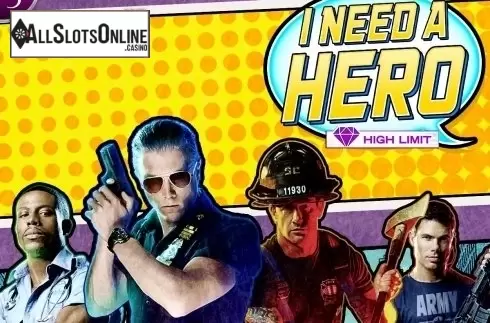 I Need a Hero