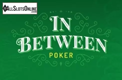 In Between Poker
