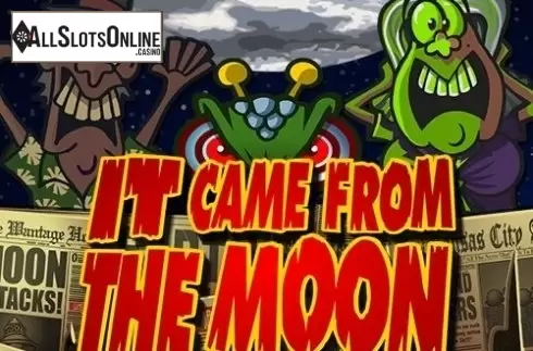 It Came From The Moon