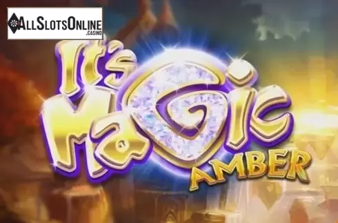 It's Magic: Amber