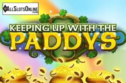 Keeping Up with the Paddys