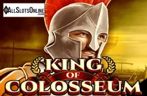 King Of Colosseum